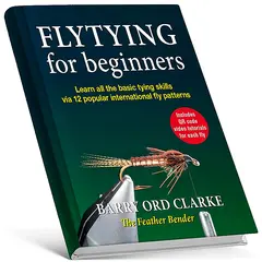Flytying for beginners Barry Ord Clarke Lär dig de grundläggande stegen