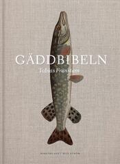 Gäddbibeln Bok av predatorfiskeren Tobias Fränstam